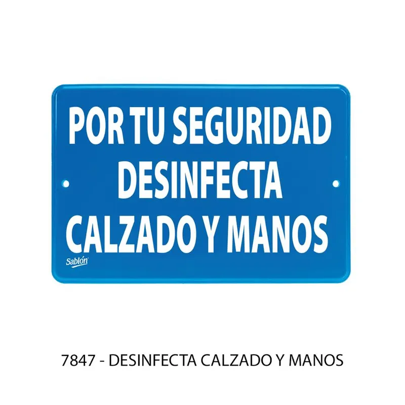 Señal por tu seguridad desinfecta calzado y manos — Placa Rígida Autoadherible Mediana — Visibilidad de 0 a 8 metros
