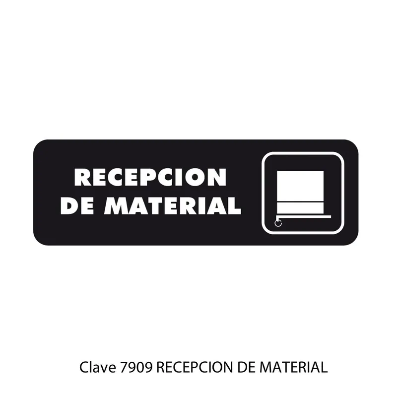 Señal de recepción de material — Placa Rígida Autoadherible Chica — Visibilidad de 0 a 5 metros