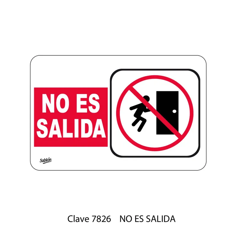 Señal No es salida — Placa Rígida Autoadherible Mediana — Visibilidad de 0 a 8 metros